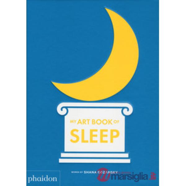My art book of sleep. Ediz. a colori