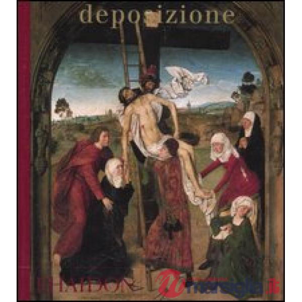 Deposizione. Ediz. illustrata