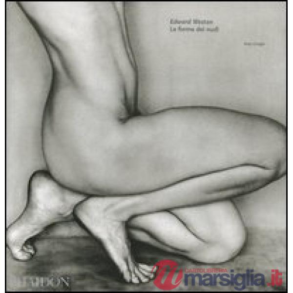 Edward Weston. La forma dei nudi