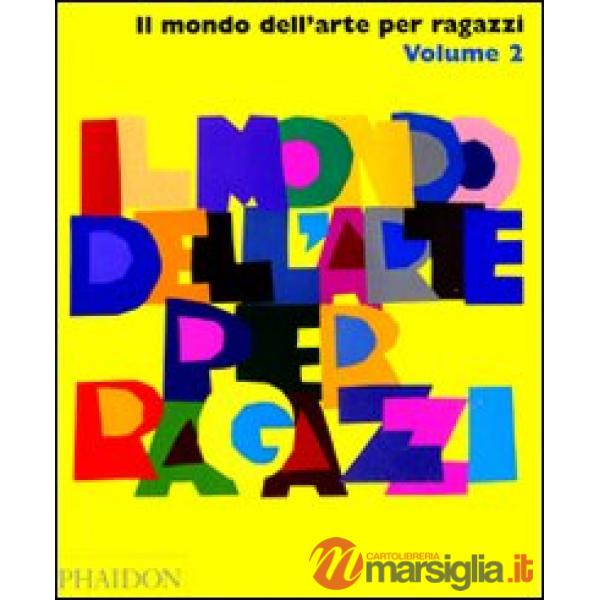 Mondo dell'arte per ragazzi (Il). Vol. 2