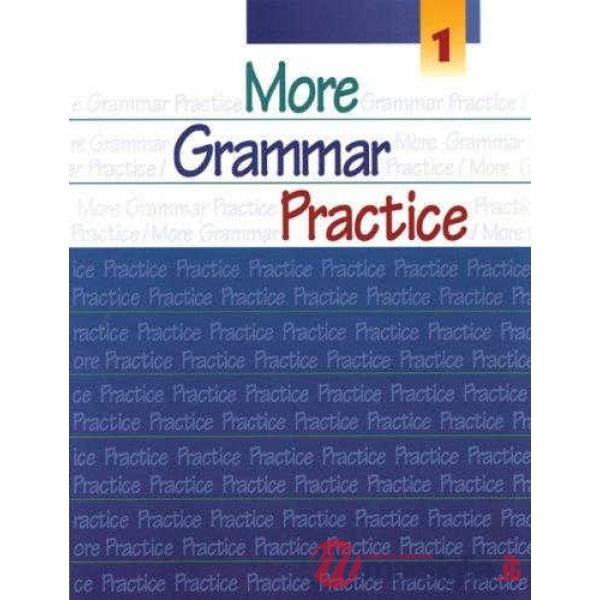MORE GRAMMAR PRACTICE BOOK 1