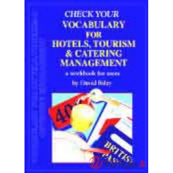 Check your vocabulary for hotels, tourism and catering management