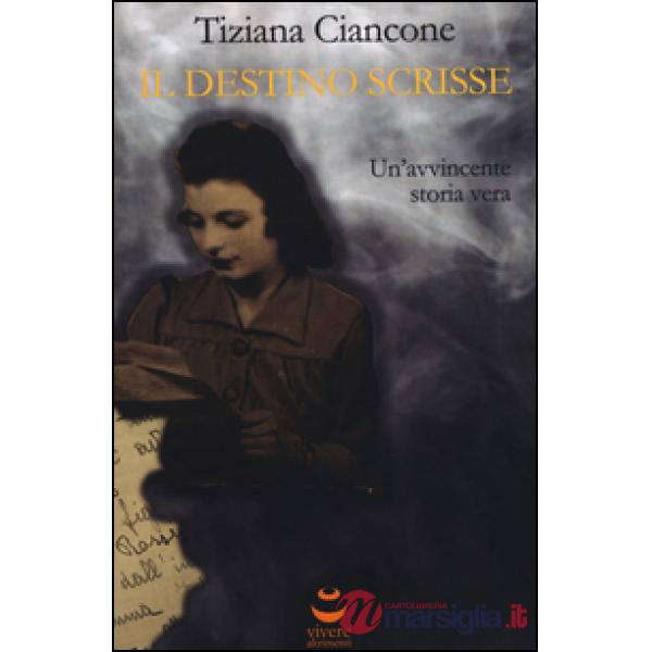 Il destino scrisse