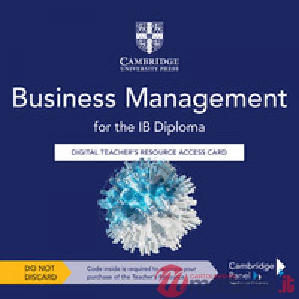 BUSINESS AND MANAGEMENT FOR THE IB DIPLOMA THIRD EDITION