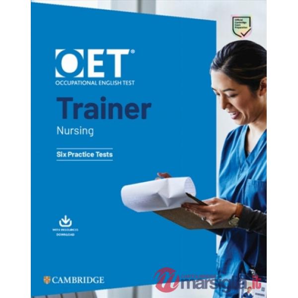 OET TRAINER NURSING SIX PRACTICE TESTS WITH ANSWERS WITH RESOURCE DOWN