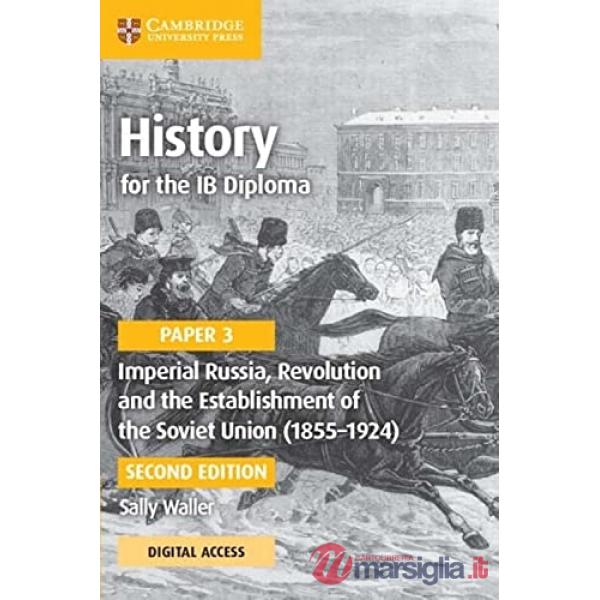 HISTORY IB DIPLOMA 3 IMPERIAL RUSSIA 1855 - 1924