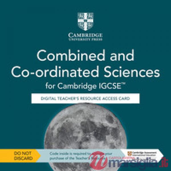 CAMBRIDGE IGCSE COMBINED AND CO - ORDINATED SCIENCES TCH