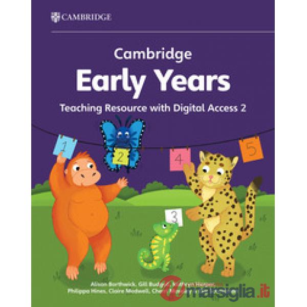 CAMBRIDGE EARLY YEARS 2 TEACHING RES + DIG ACCESS