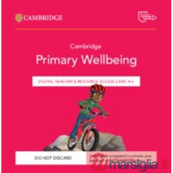 CAMBRIDGE PRIMARY WELLBEING TCH ACCESS CARD 4 - 6