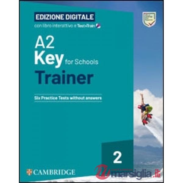 A2 KEY FOR SCHOOLS TRAINER 2 SB + DOWNLOADABLE AUDIO + TEST