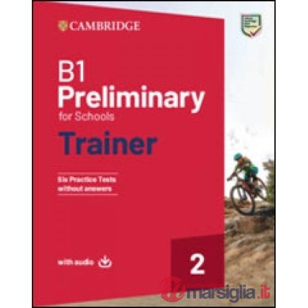 B1 PREL FOR SCHOOLS TRAINER WO/A + AUDIO + T&T MINI 2