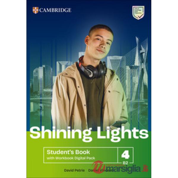 SHINING LIGHTS STUDENT'S BOOK WITH WORKBOOK DIGITAL PACK - LEVEL 4 B2