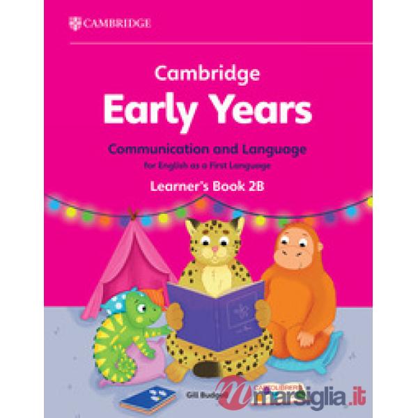 CAMBRIDGE EARLY YEARS 2 COMM LANG ENGLISH 1ST LANG LB B