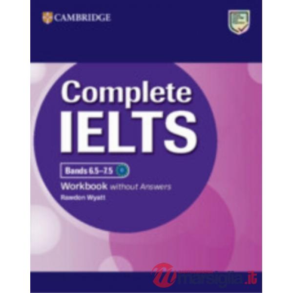 COMPLETE IELTS 6.5 - 7.5 C1 WB WO/A