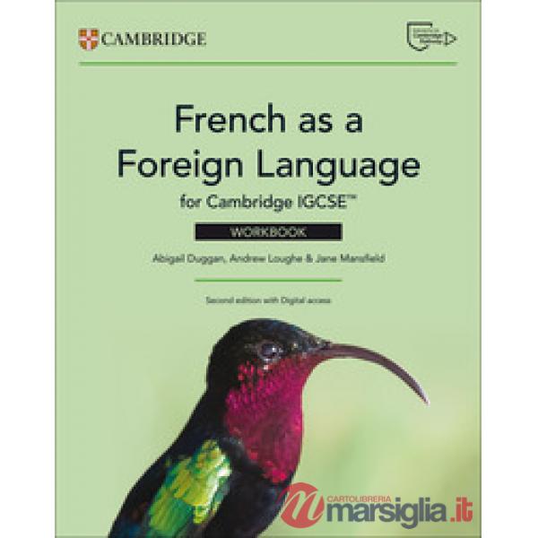 CAMBRIDGE IGCSE FRENCH FOREIGN LANG 2ED WB + DIG ACCESS