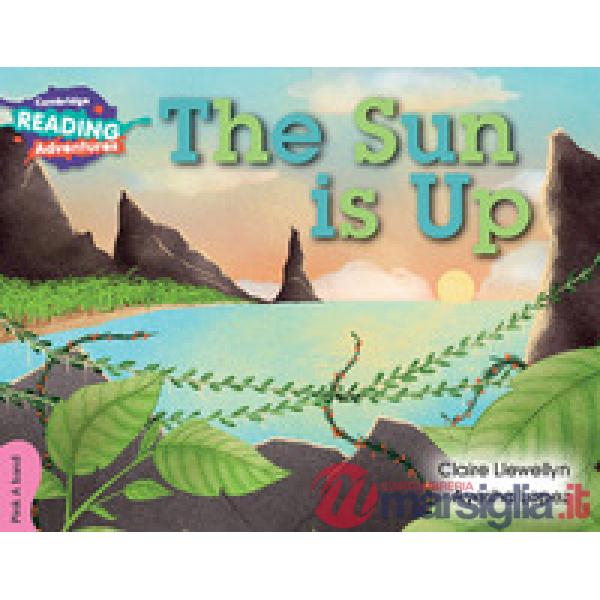 THE SUN IS UP