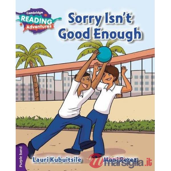 SORRY ISN'T GOOD ENOUGH