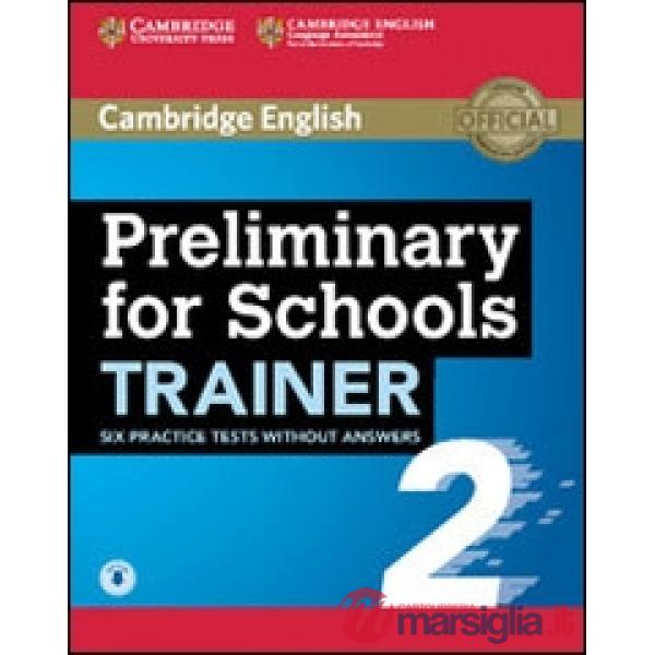 PRELIMINARY FOR SCHOOLS TRAINER 2