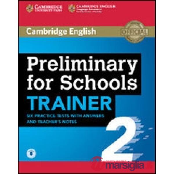 PRELIMINARY FOR SCHOOLS TRAINER 2 W/A + AUDIO