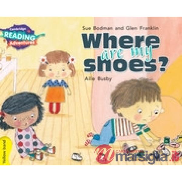 WHERE ARE MY SHOES