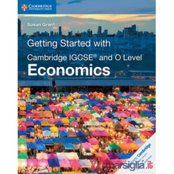 GETTING STARTED CAMB IGCSE&O ECONOMICS 2ED