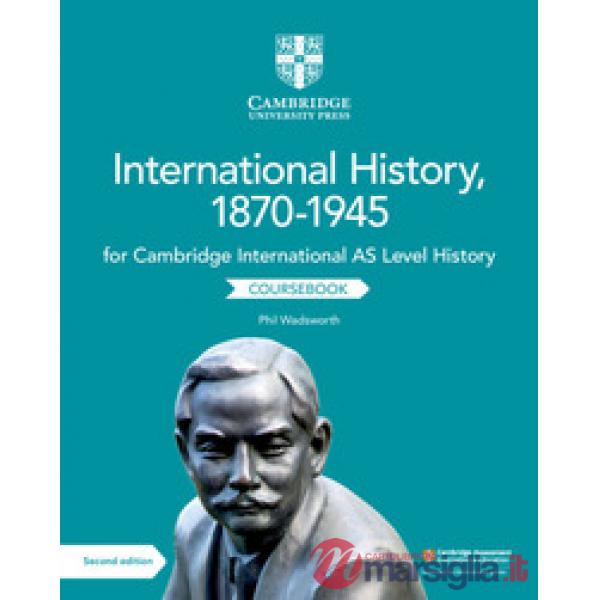 CAMB AS LEVEL INTERNATIONAL HISTORY 1870 - 1945 2ED