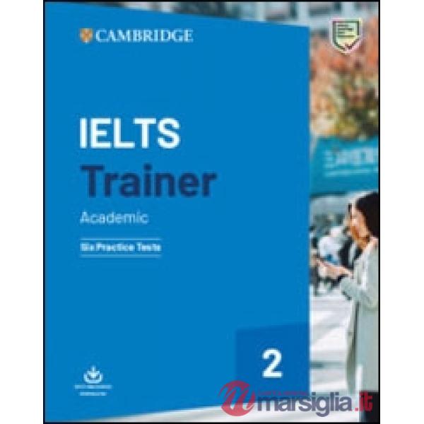 CAMB IELTS TRAINER 2 ACADEMIC PRACTICE WO/A + AUDIO
