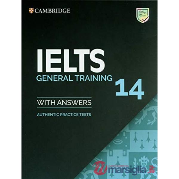CAMBRIDGE IELTS 14 GENERAL TRAINING SB W/A