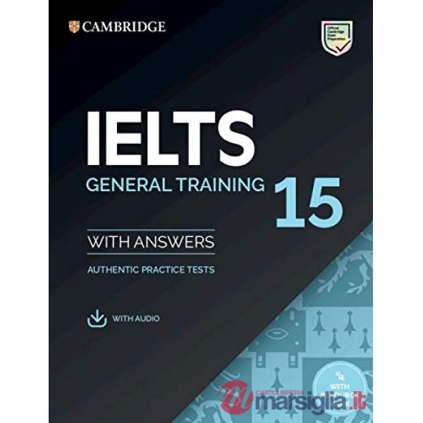 CAMBRIDGE IELST 15 GENERAL TRAINING SB WITH ANSWERS WITH AUDIO
