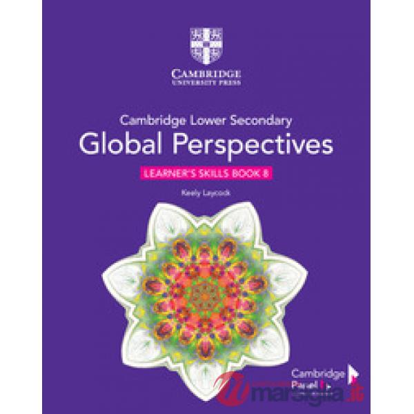 CAMBRIDGE LOWER SECONDARY GLOBAL PERSPECTIVES LEARNER'S SKILLS BOOK 8