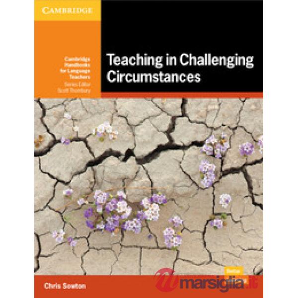 TEACHING IN CHALLENGING CIRCUMSTANCES