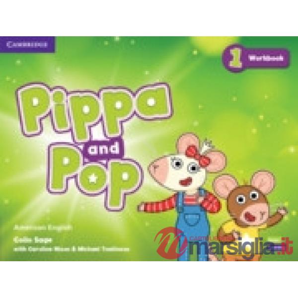 PIPPA AND POP WORKBOOK AMERICAN ENGLISH 1