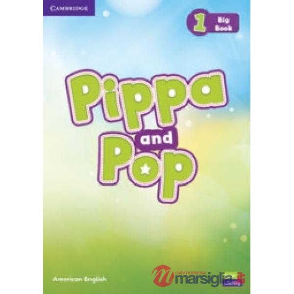 PIPPA AND POP BIG BOOK AMERICAN ENGLISH 1