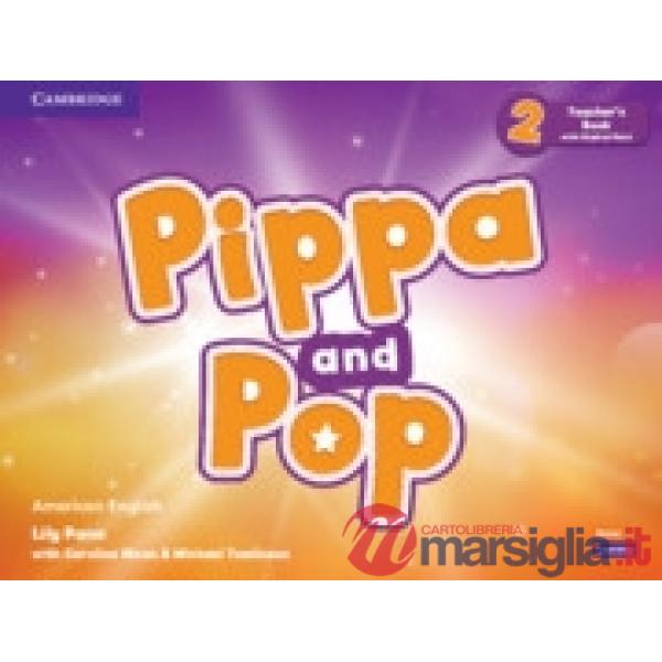 PIPPA AND POP TEACHER'S BOOK WITH DIGITAL PACK AMERICAN ENGLISH LEVEL