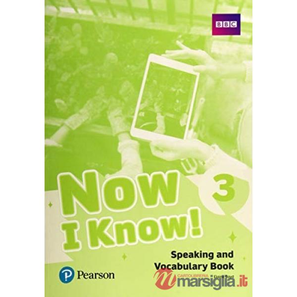 NOW I KNOW! 3 SPEAKING AND VOCABULARY BOOK