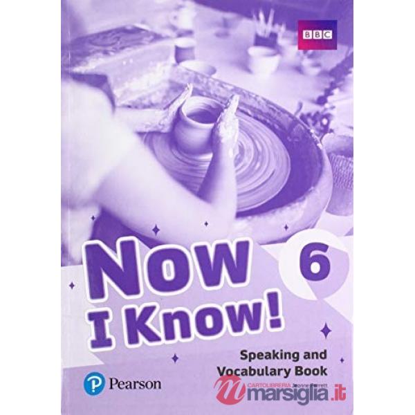 NOW I KNOW! 6 SPEAKING AND VOCABULARY BOOK