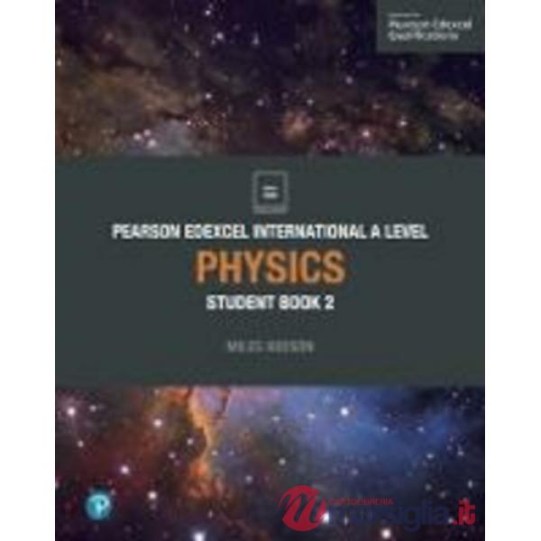 PEARSON EDEXCEL INTERNATIONAL A LEVEL PHYSICS STUDENT BOOK