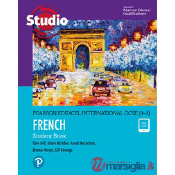 EDEXCEL IGCSE 9 - 1 FRENCH: STUDIO STUDENT BOOK AND EBOOK