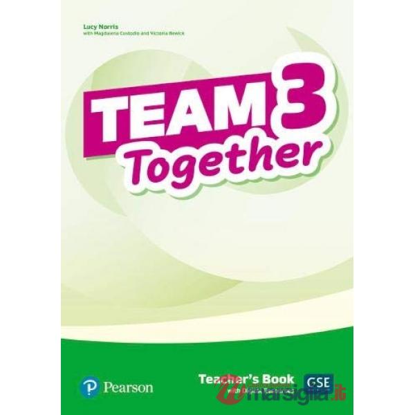 TEAM TOGETHER TEACHER'S BOOK WITH DIGITAL RESOURCES 3