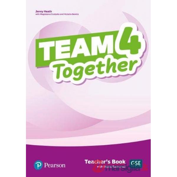 TEAM TOGETHER TEACHER'S BOOK WITH DIGITAL RESOURCES 4