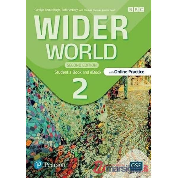 WIDER WORLD 2ND ED STUDENT'S BOOK WITH ONLINE PRACTICE AND E