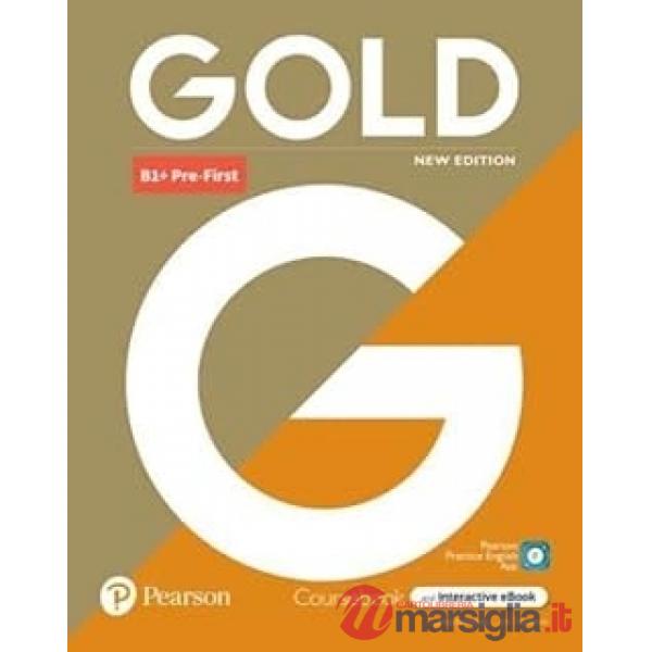 GOLD B1 + STUDENT'S BOOK & EBOOK WITH DIGITAL RESOURCES & APP