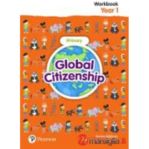 GLOBAL CITIZENSHIP STUDENT WORKBOOK YEAR 1
