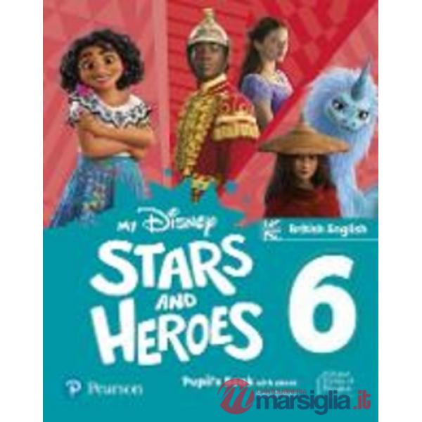 MY DISNEY STARS AND HEROES LEVEL 6 PUPIL'S BOOK WITH EBOOK