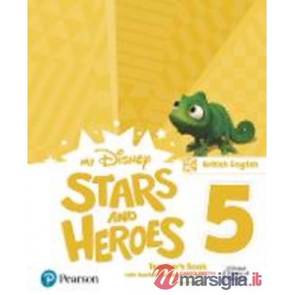 MY DISNEY STARS AND HEROES LEVEL 5 TEACHER'S BOOK WITH EBOOK