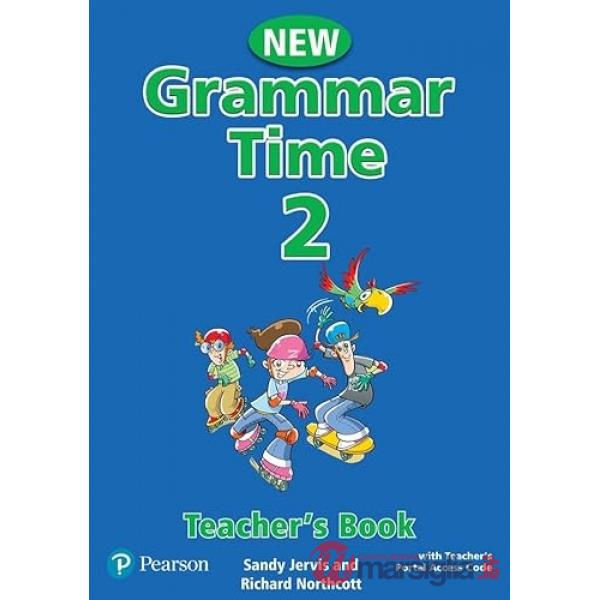 NEW GRAMMAR TIME 2 TEACHER'S BOOK WITH TEACHER'S PORTAL ACCE