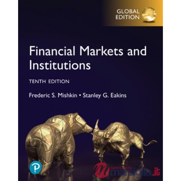 Financial markets and institutions. Global edition