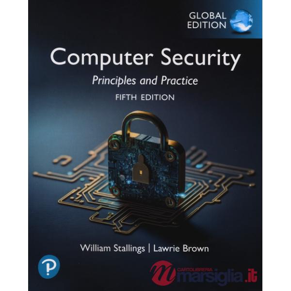 Computer security: principles and practice. Global edition