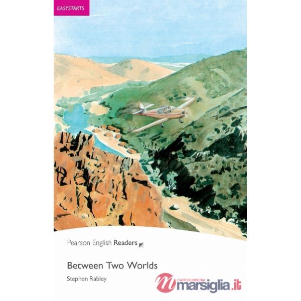 PER EASY STARTS: BETWEEN TWO WORLDS BOOK WITH EBOOK AND AUDI