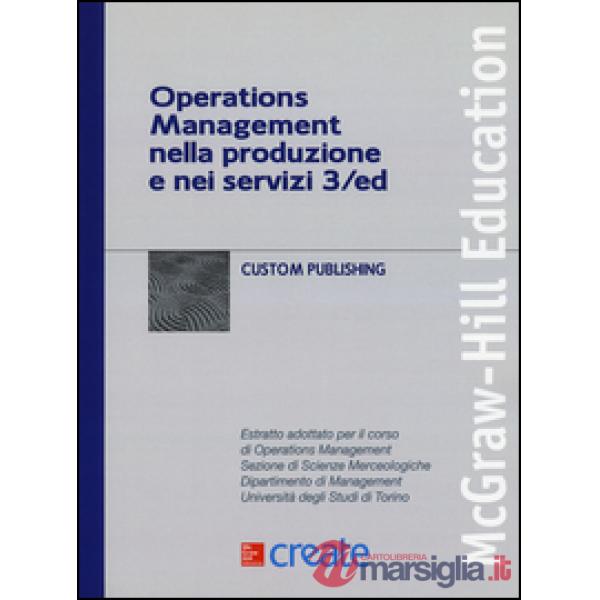 Operations management nella produzione e nei servizi. Università degli Studi di 